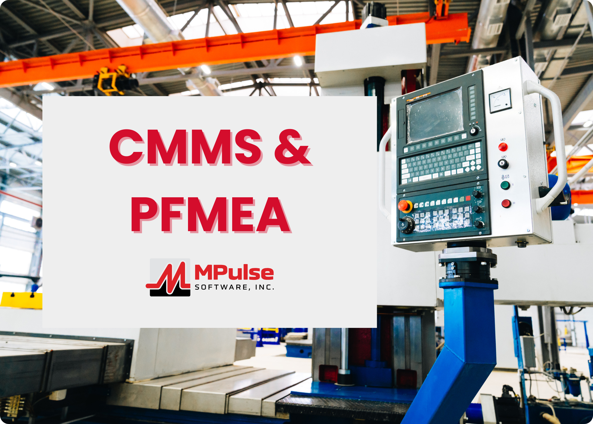 How CMMS Supports PFMEA Implementation